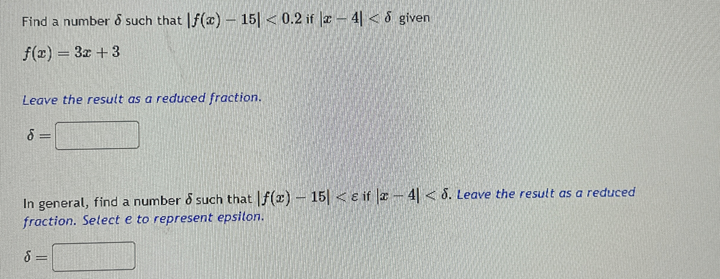 Find a number such that | f ( x ) - 1 5 | < 0 . 2