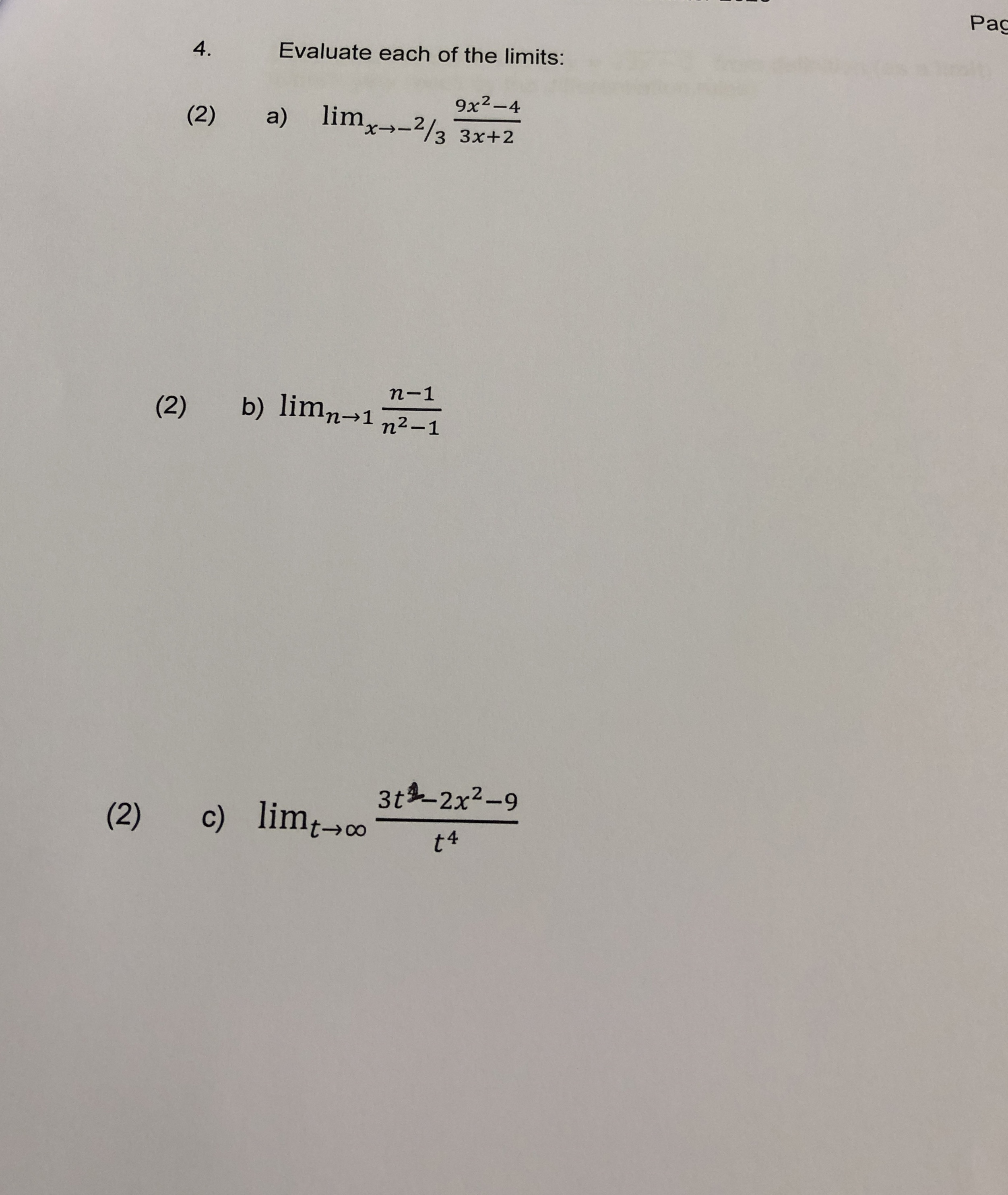 Evaluate each of the limits: ( 2 ) a ) lim x - 2