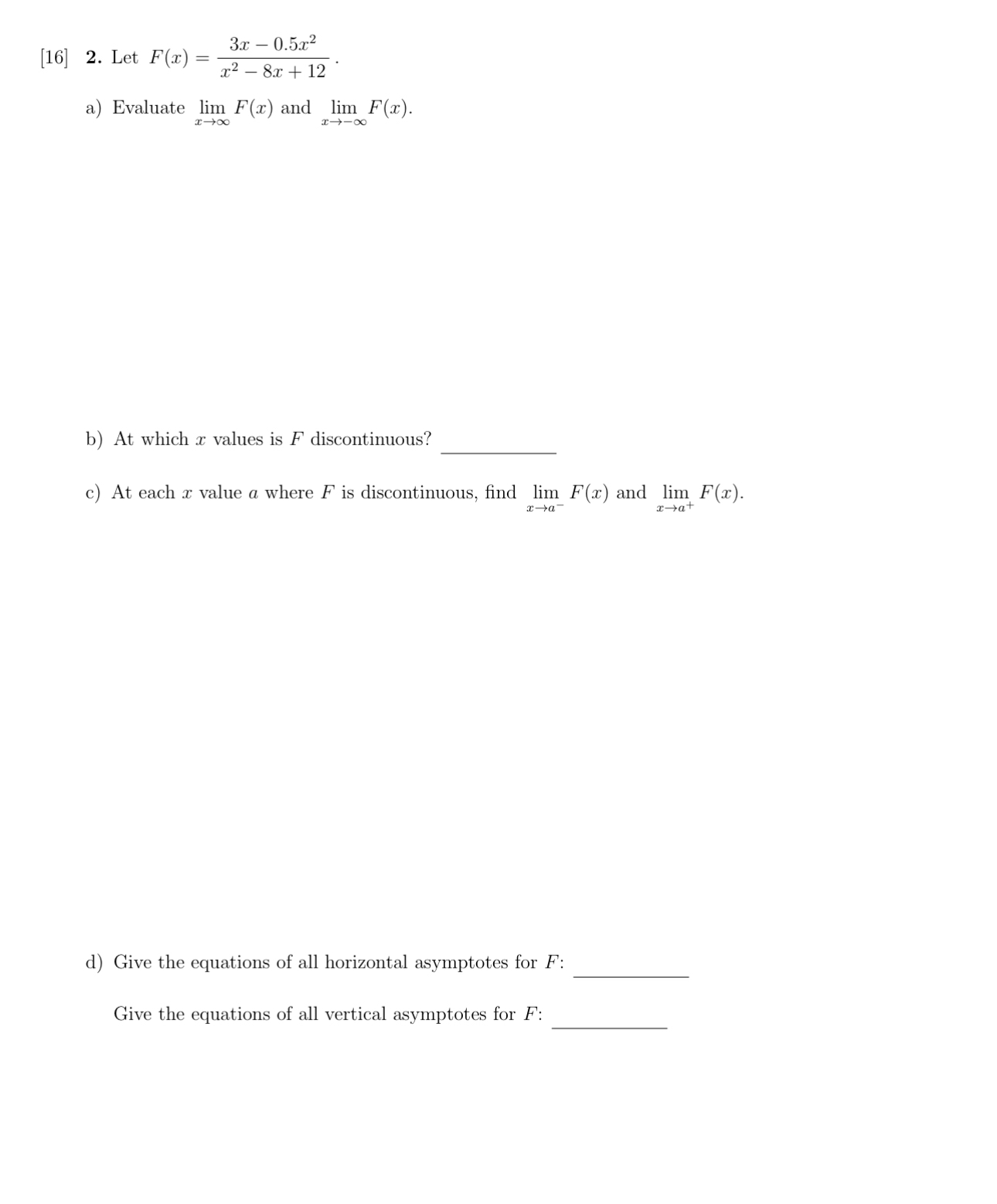 [ 1 6 ] 2 . Let F ( x ) = 3 x - 0 . 5 x 2 x 2 - 8