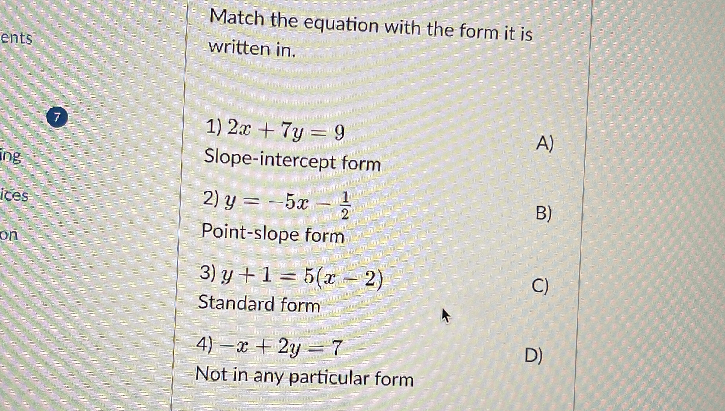 Match the equation with the form it is written in