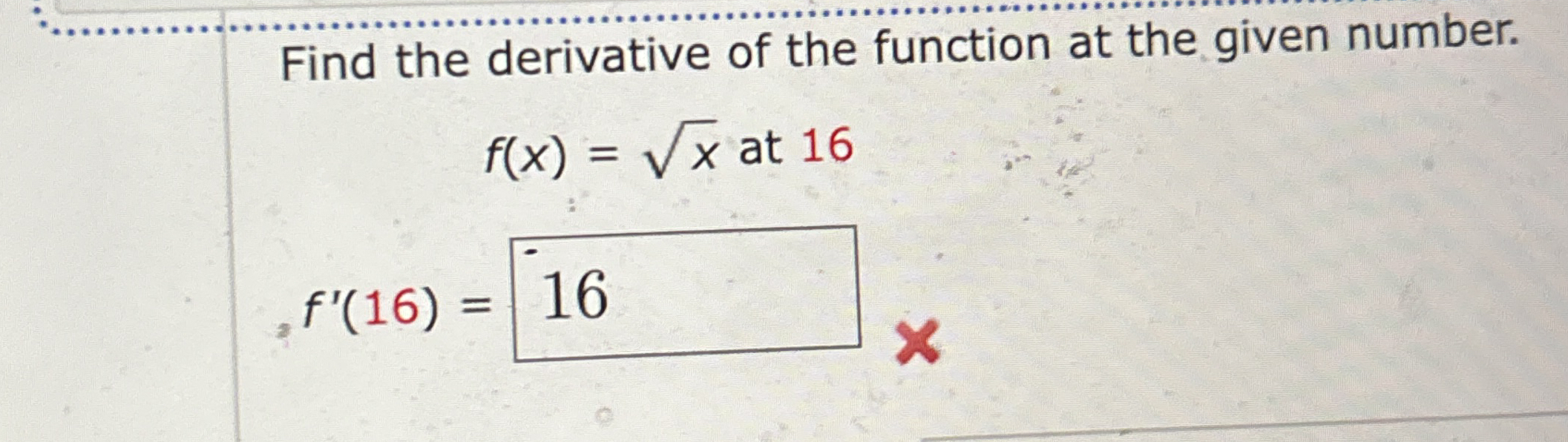 Find the derivative of the function at the given