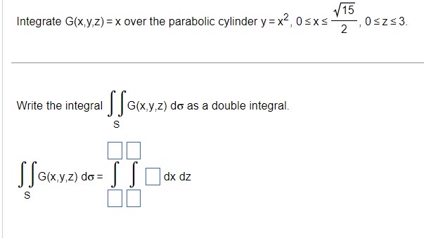 Integrate G ( x , y , z ) = x over the parabolic