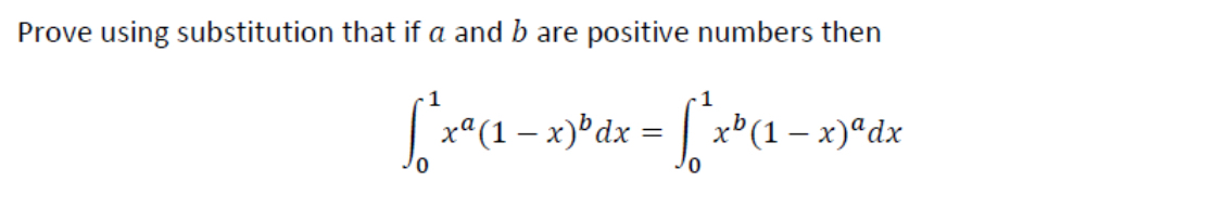 Prove using substitution that if a and b are