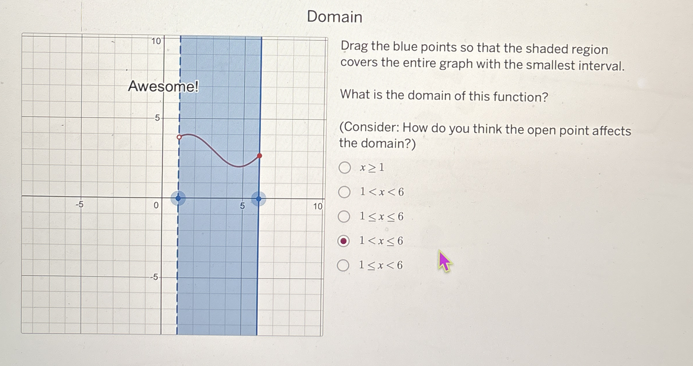 Domain Drag the blue points so that the shaded