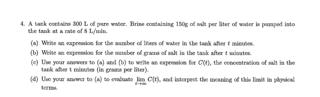 A tank contains 3 0 0 L of pure water. Brine