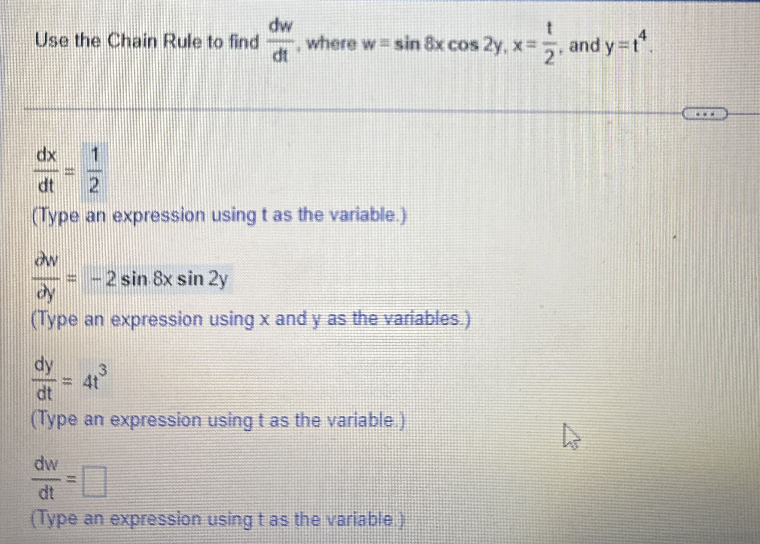 Use the Chain Rule to find d w d t , where w = s
