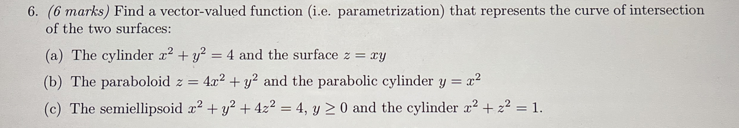 ( 6 marks ) Find a vector - valued function ( i .