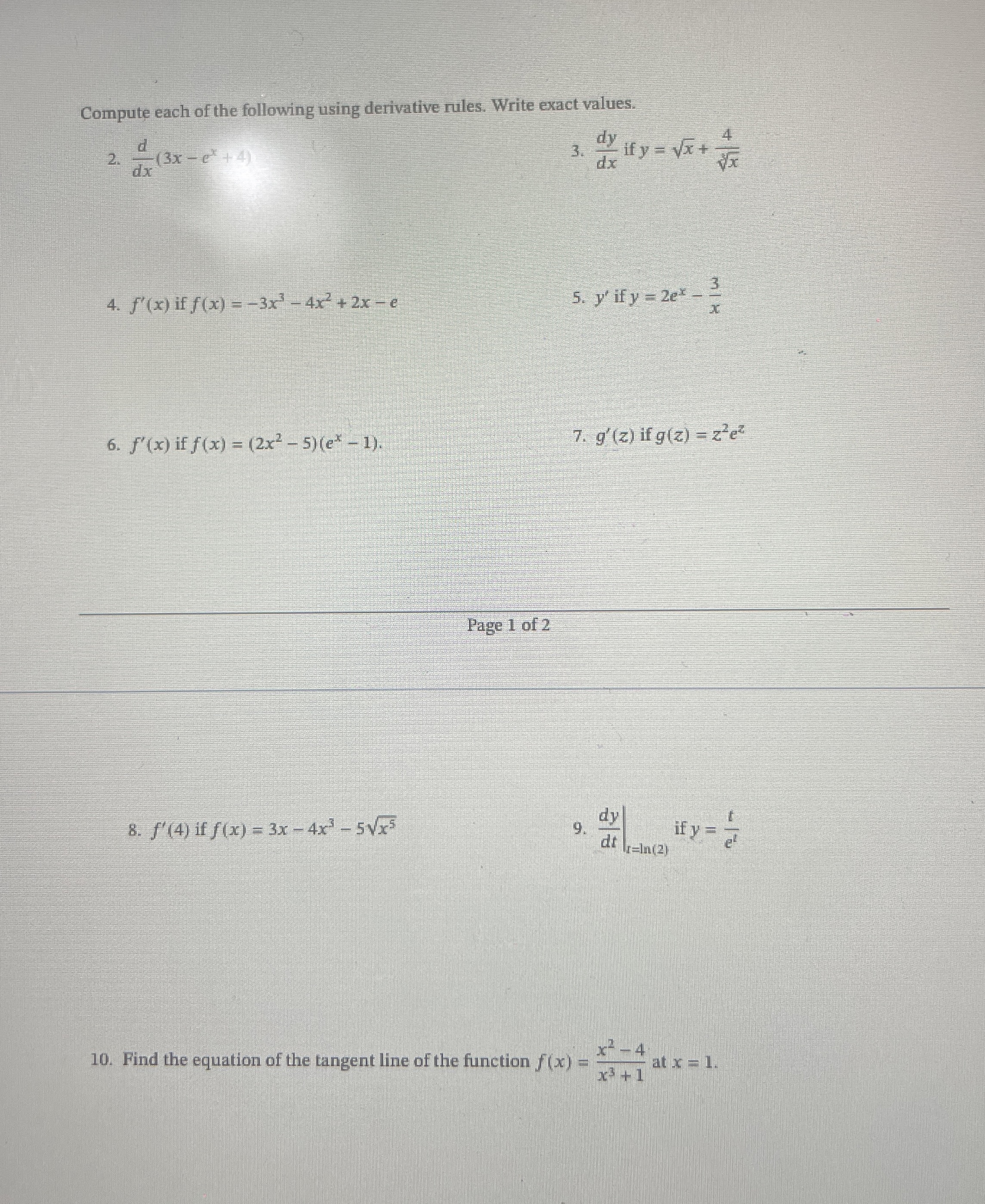 Compute each of the following using derivative