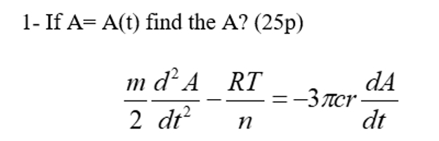 1 - If A = A ( t ) find the A ? ( m ) / ( 2 ) ( d