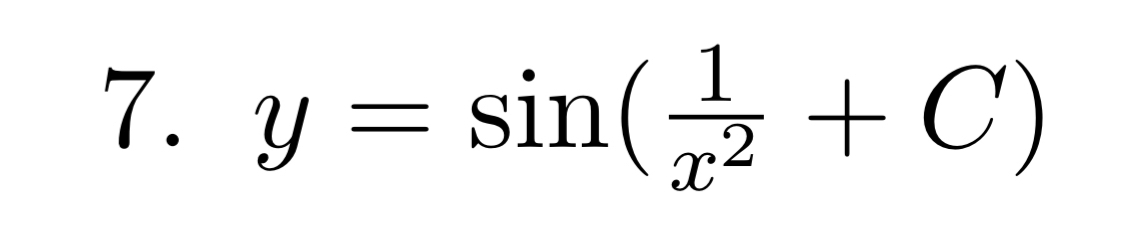y = s i n ( 1 x 2 + C ) Find the explicit solution