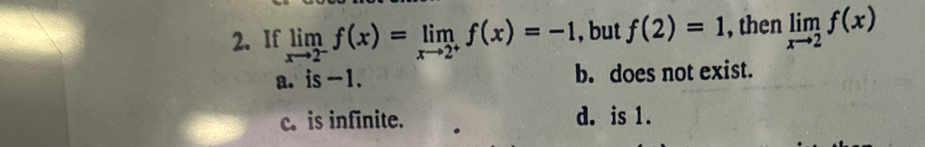 If lim x 2 - 2 f ( x ) = lim x 2 + f ( x ) = - 1