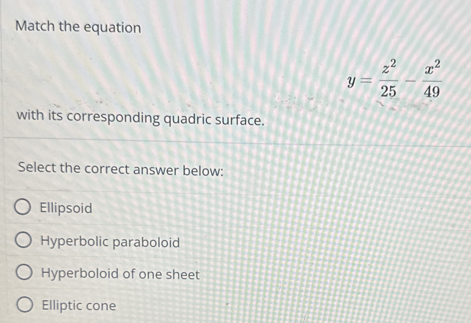Match the equation y = z 2 2 5 - x 2 4 9 with its