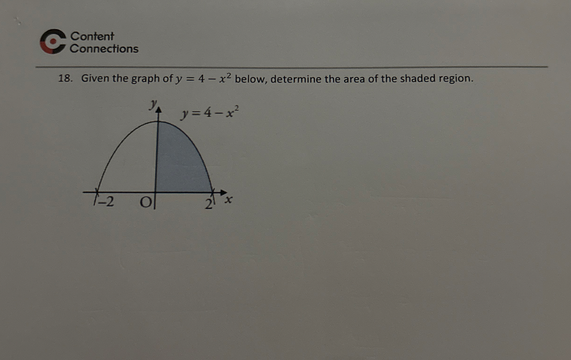 Content Connections 1 8 . Given the graph of y =