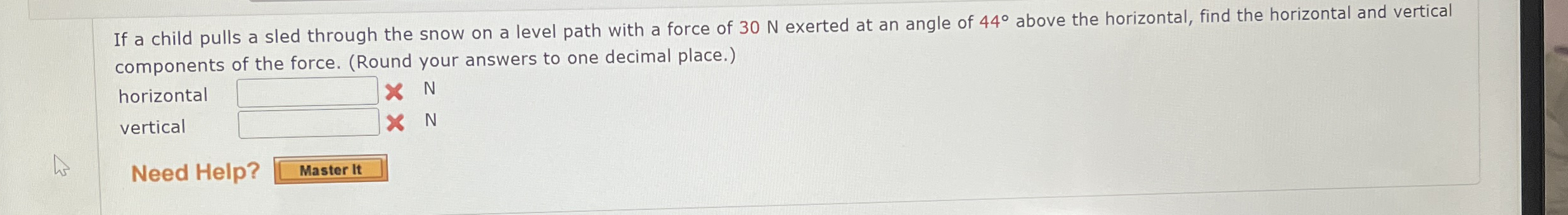 If a child pulls a sled through the snow on a