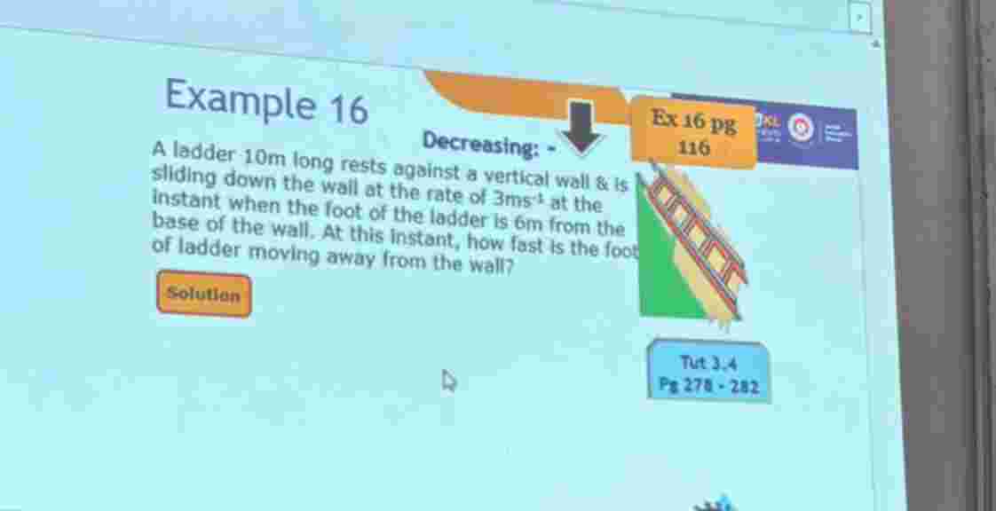 Example 1 6 A ladder 1 0 m long rests against a