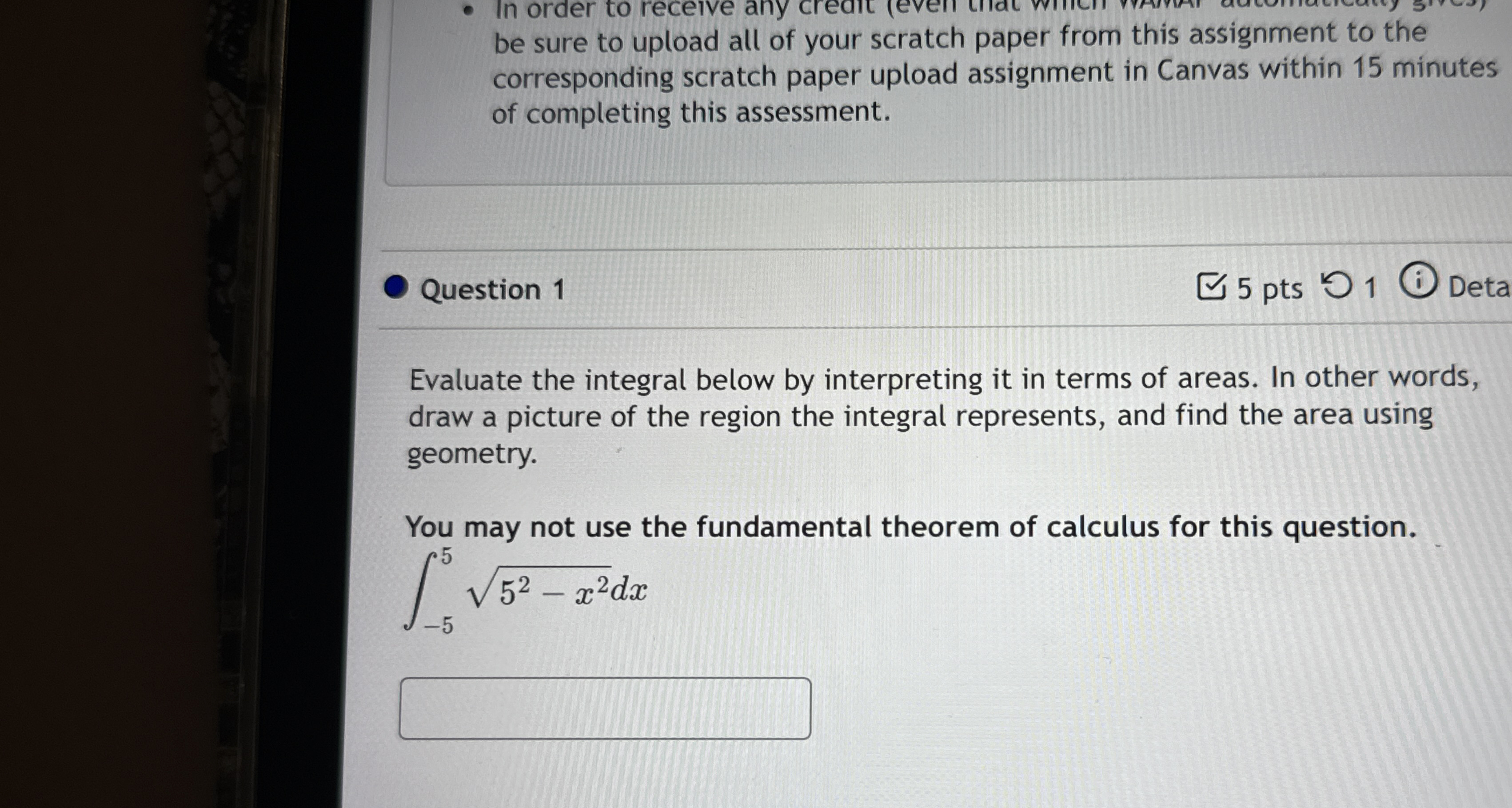 be sure to upload all of your scratch paper from