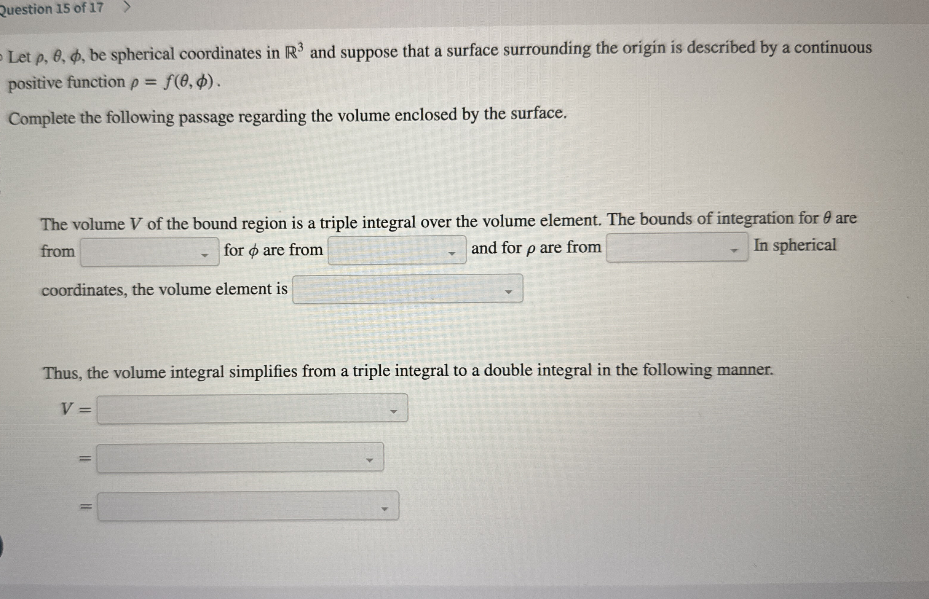 Question 1 5 of 1 7 Let , , , be spherical