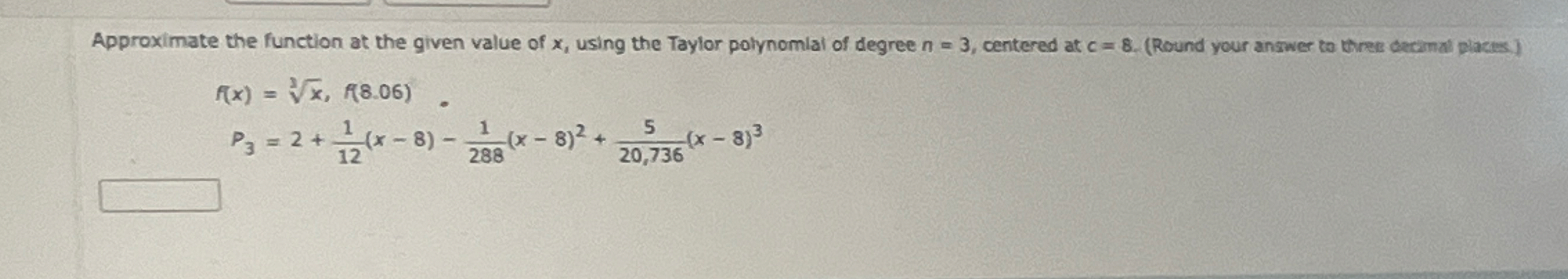 Approximate the function at the given value of x