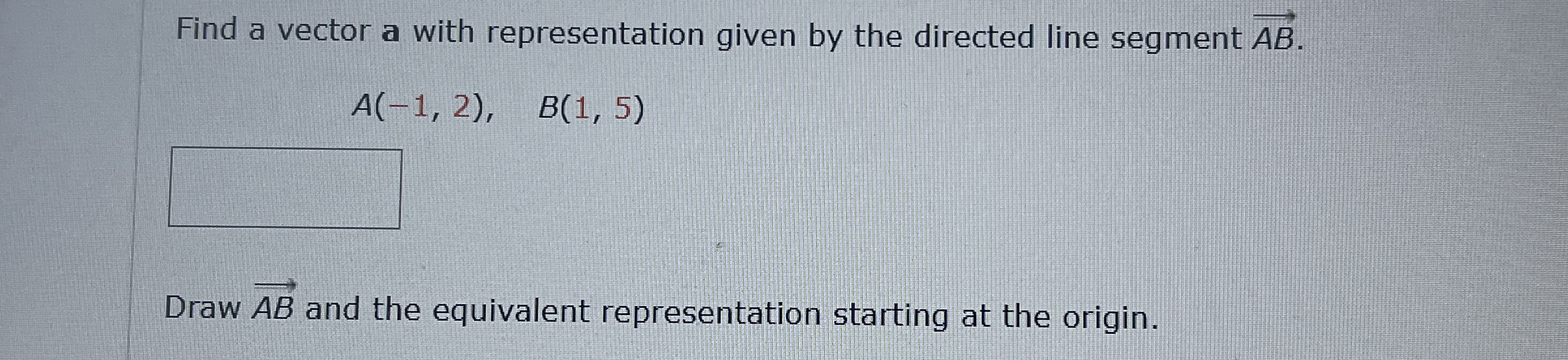 Find a vector a with representation given by the