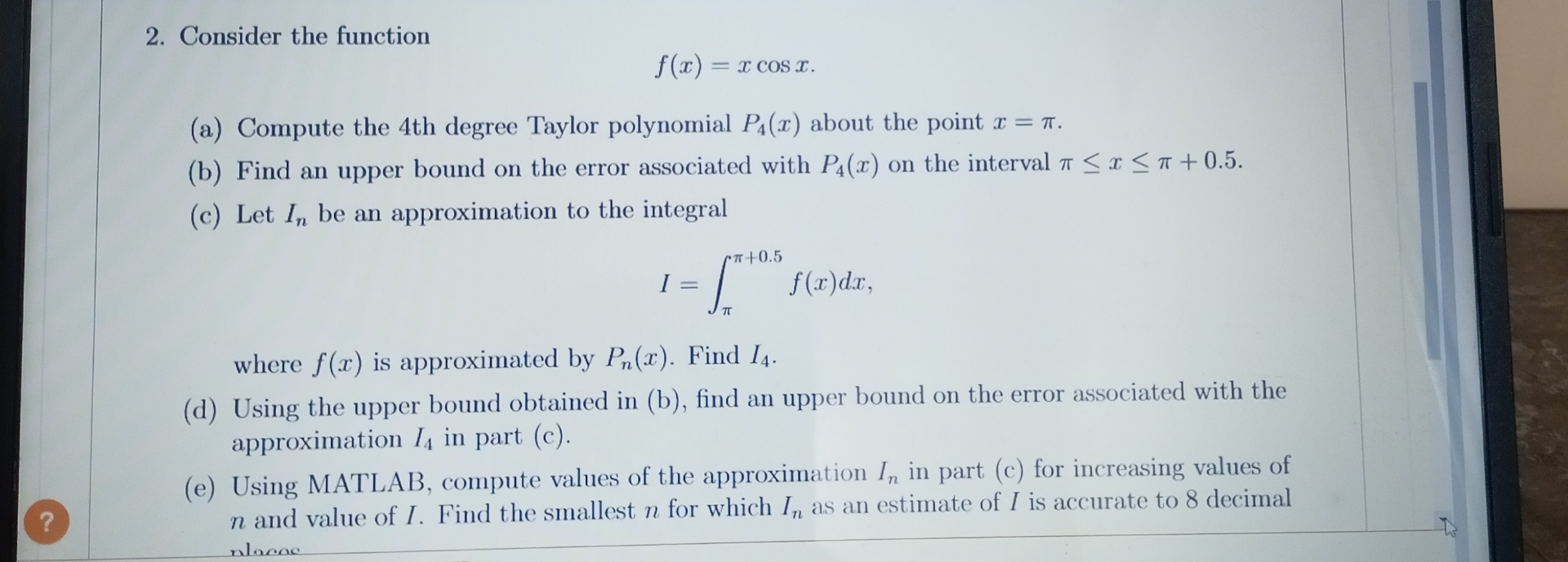Consider the function f ( x ) = x c o s x ( a )