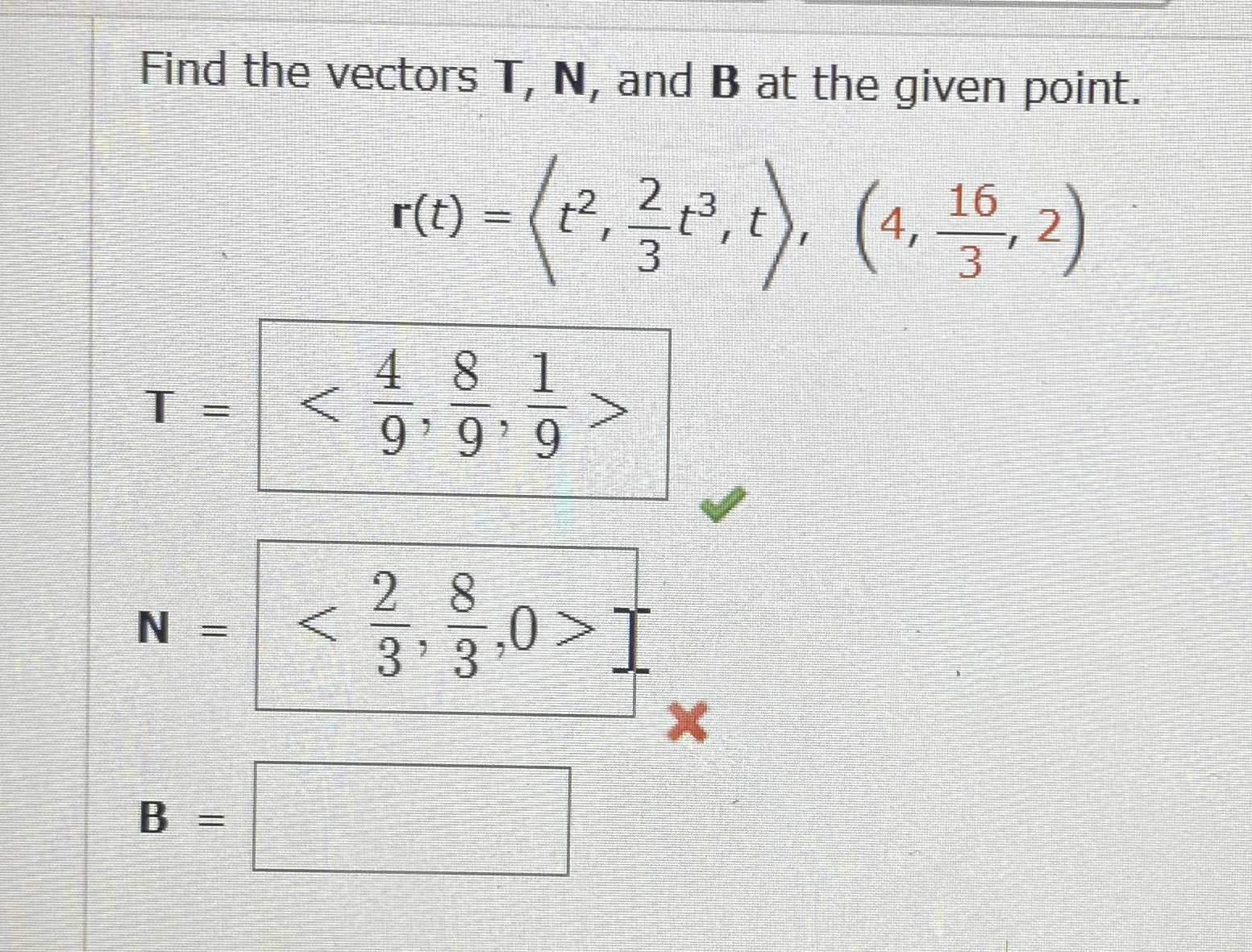 Find the vectors T , N , and B at the given