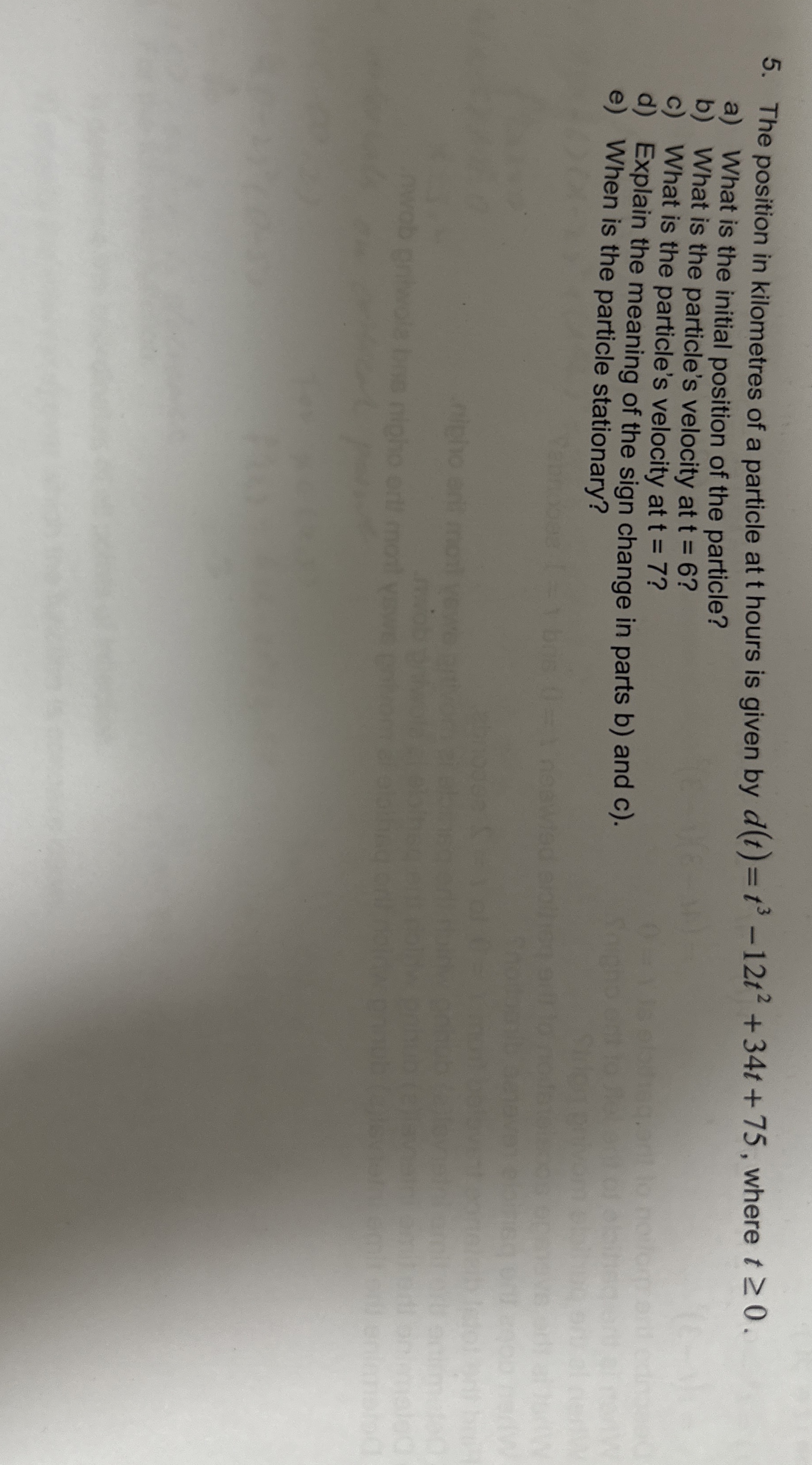 The position in kilometres of a particle at t