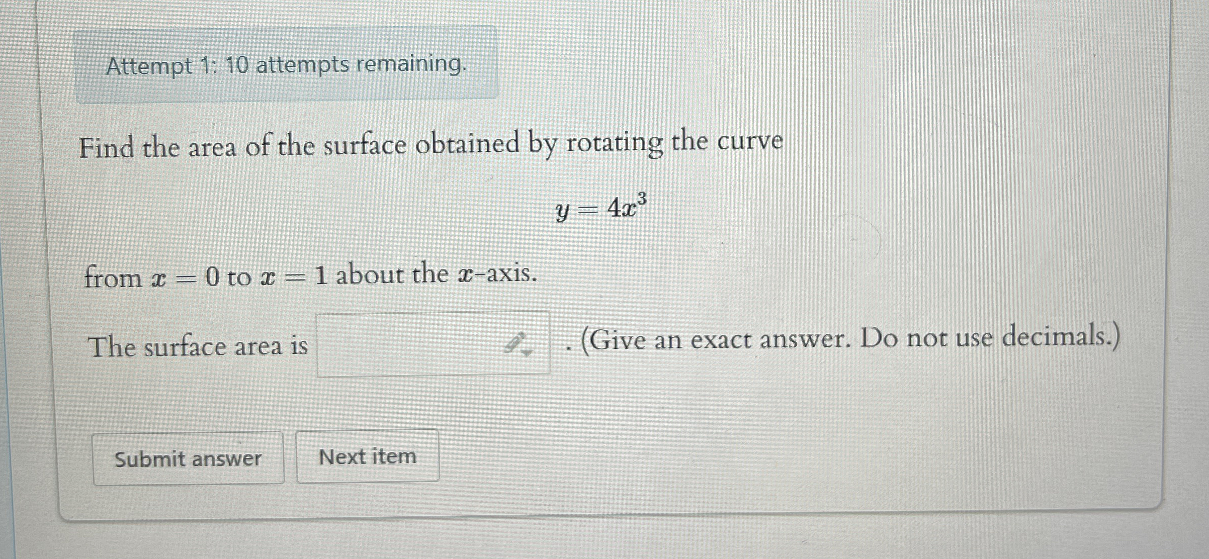 Attempt 1 : 1 0 attempts remaining. Find the area