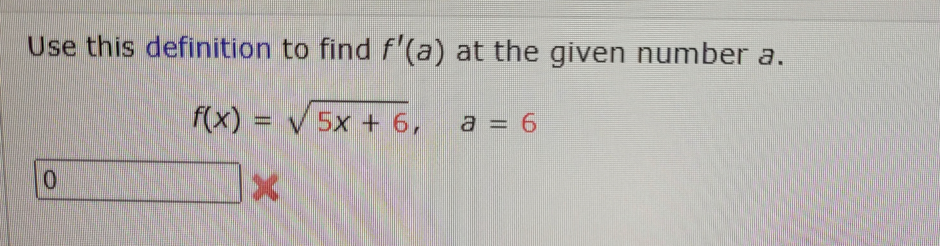 Use this definition to find f ' ( a ) at the