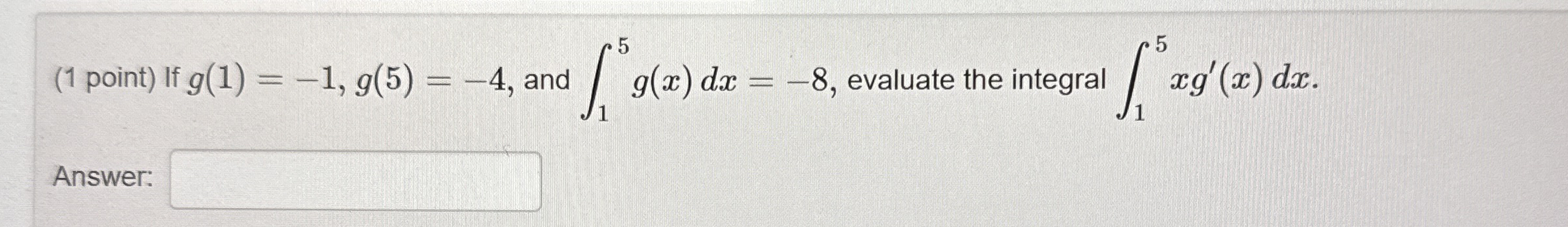 ( 1 point ) If g ( 1 ) = - 1 , g ( 5 ) = - 4 ,