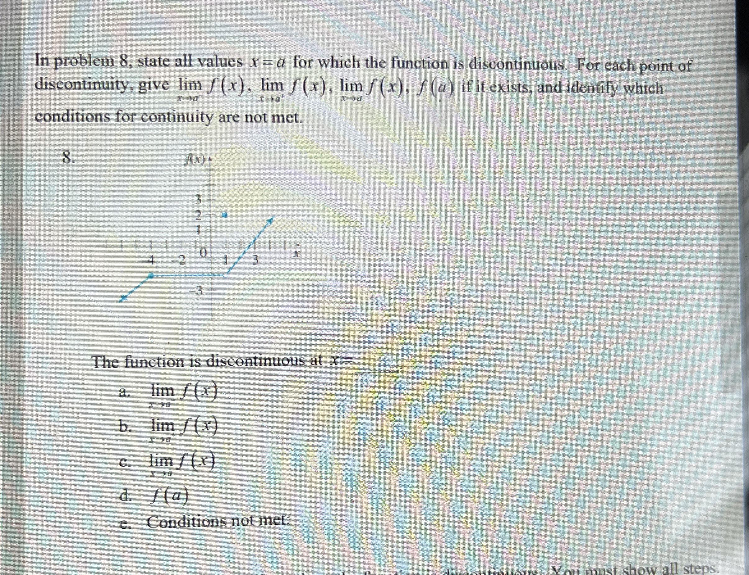 In problem 8 , state all values x = a for which