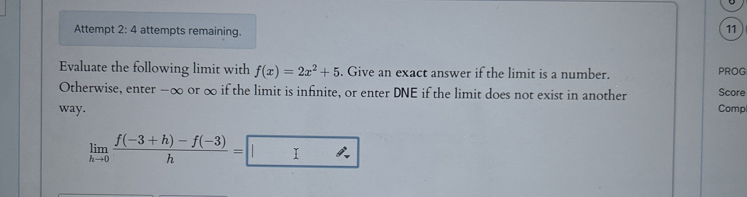 Attempt 2 : 4 attempts remaining. Evaluate the