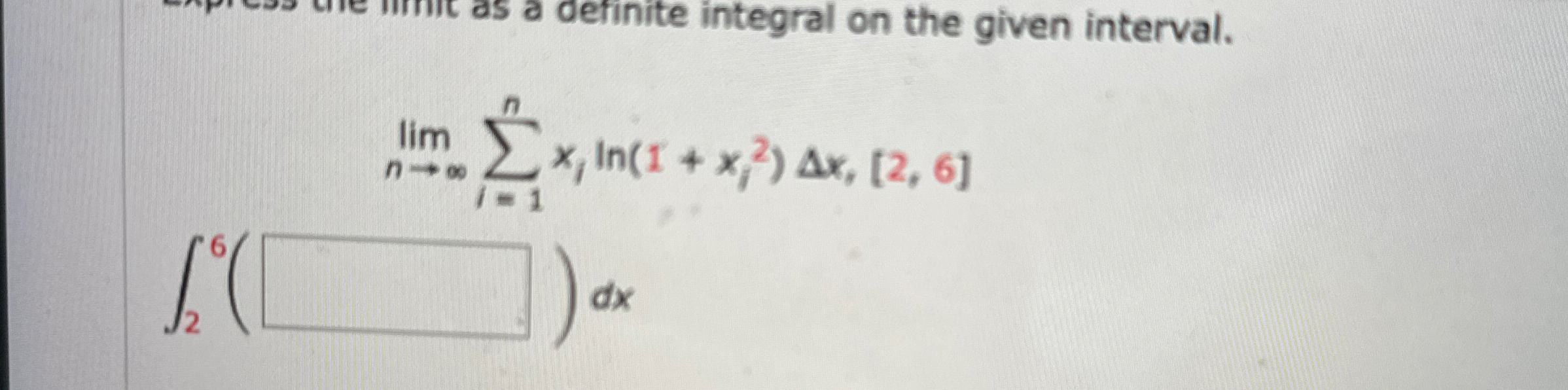 as a definite integral on the given interval. lim