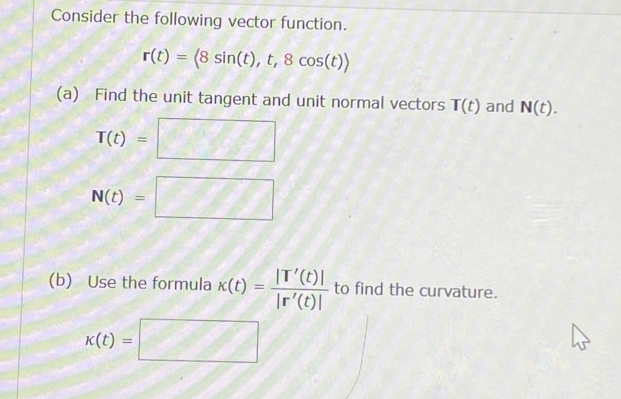 Consider the following vector function. r ( t ) =