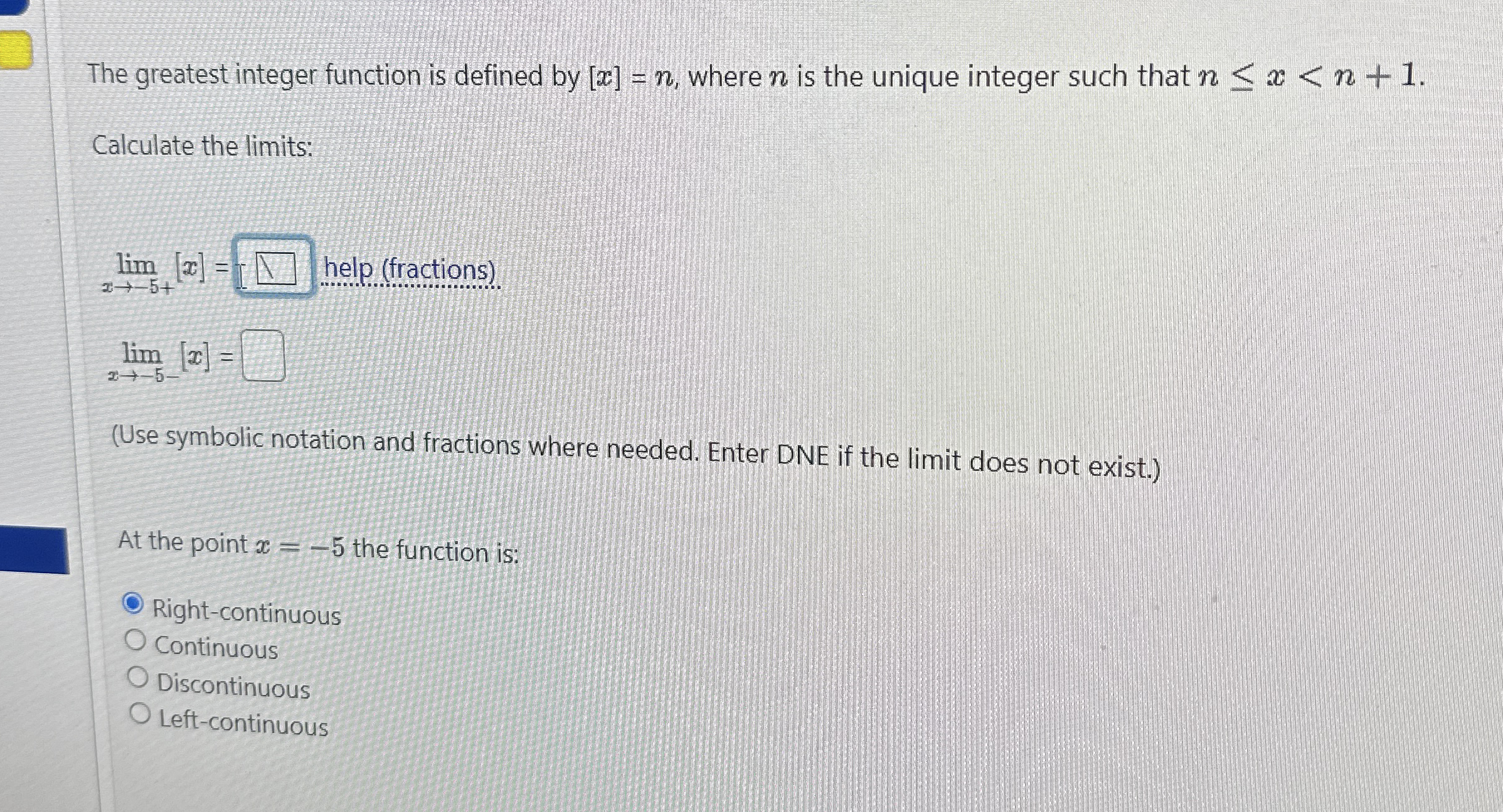 The greatest integer function is defined by [ x ]