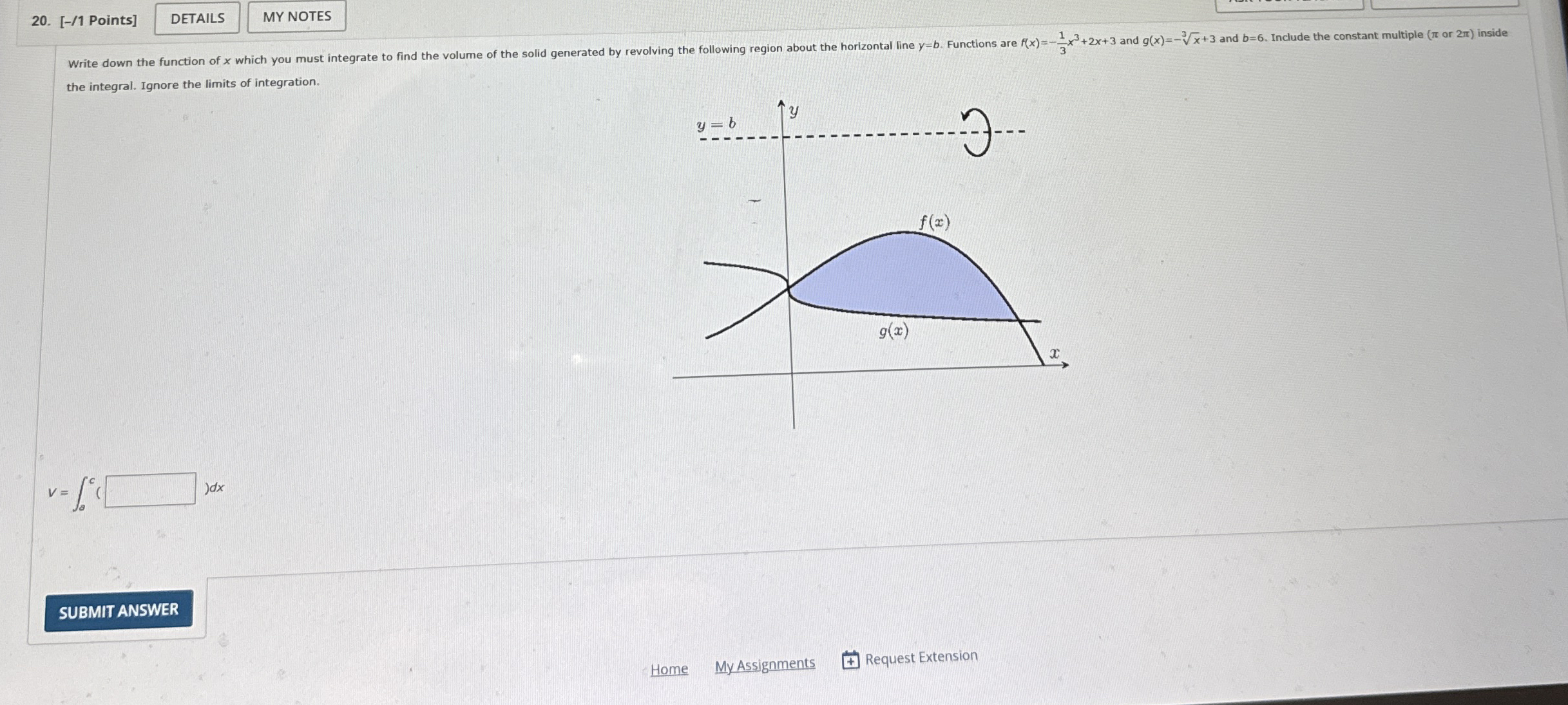 [ - / 1 Points ] the integral. Ignore the limits