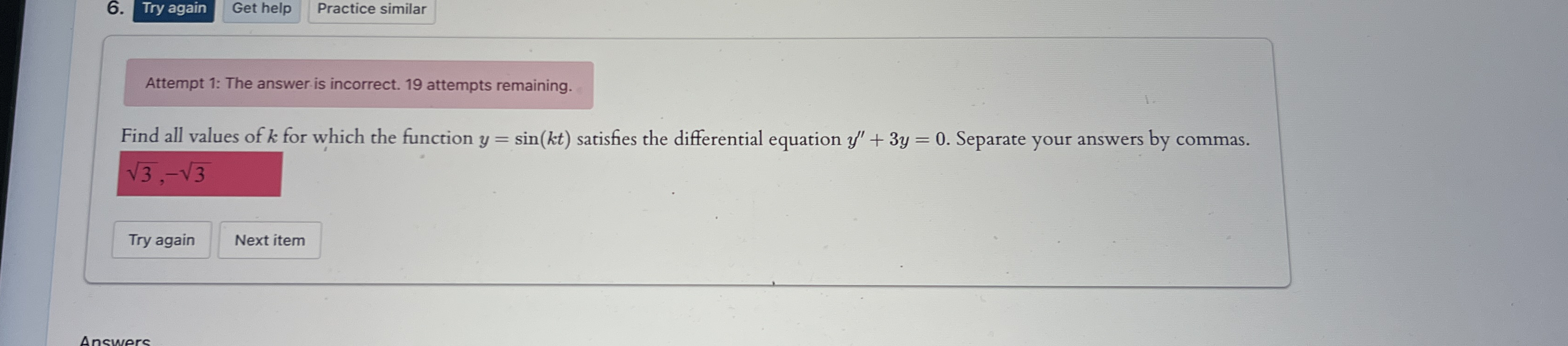 Attempt 1 : The answer is incorrect. 1 9 attempts