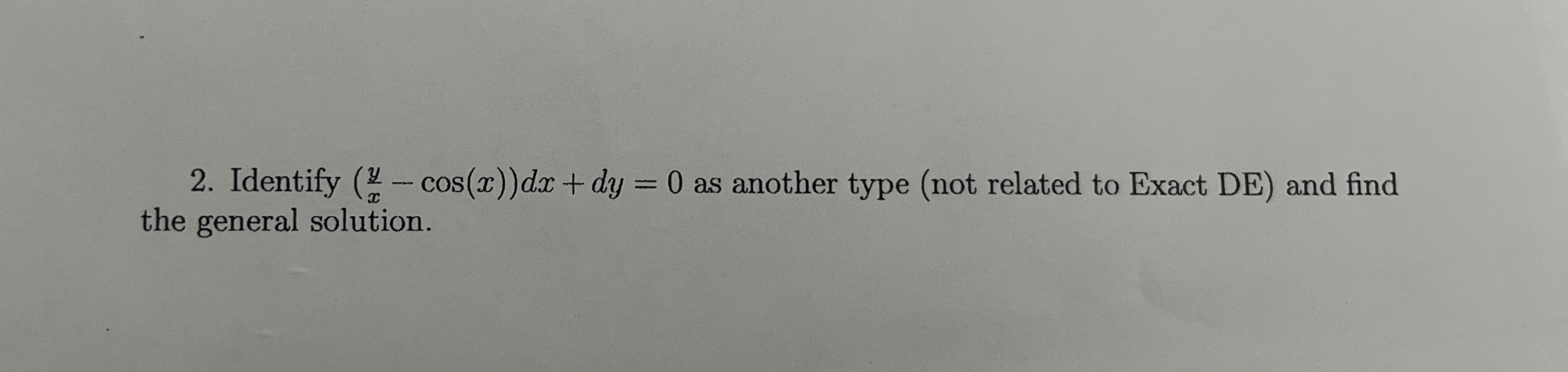 Identify ( y x - c o s ( x ) ) d x d y = 0 as