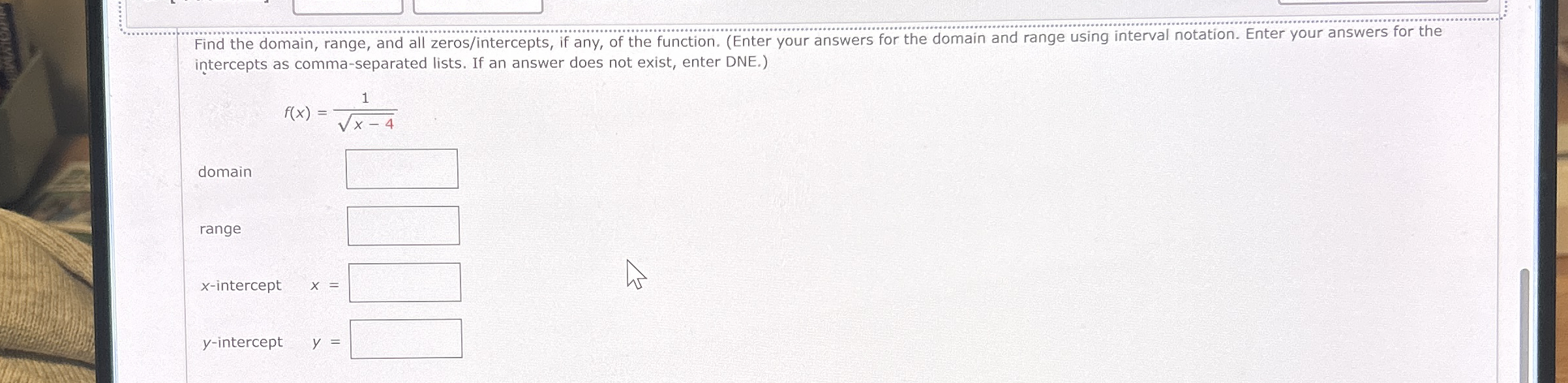 [ - / 1 Points ] Find the domain, range, and all