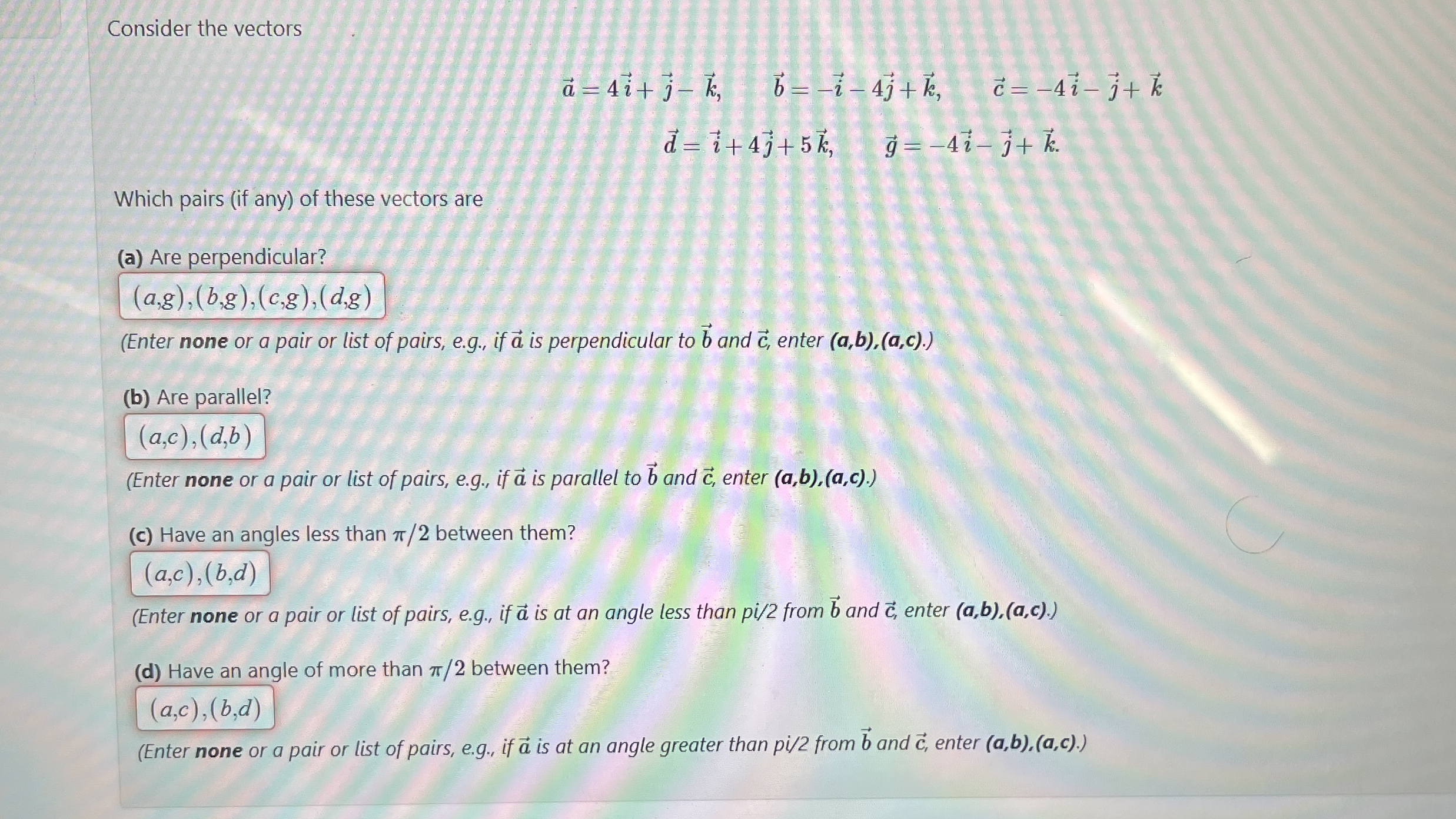 Consider the vectors vec ( a ) = 4 vec ( i ) +