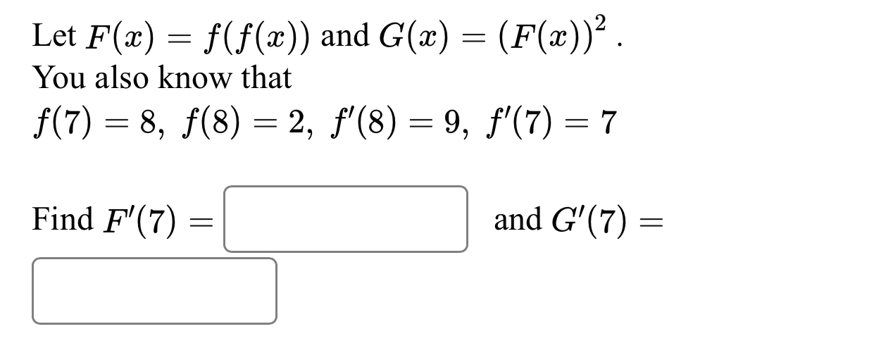 Let F ( x ) = f ( f ( x ) ) and G ( x ) = ( F ( x