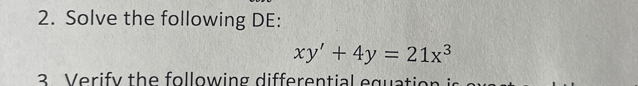 Solve the following DE: x y ' 4 y = 2 1 x 3