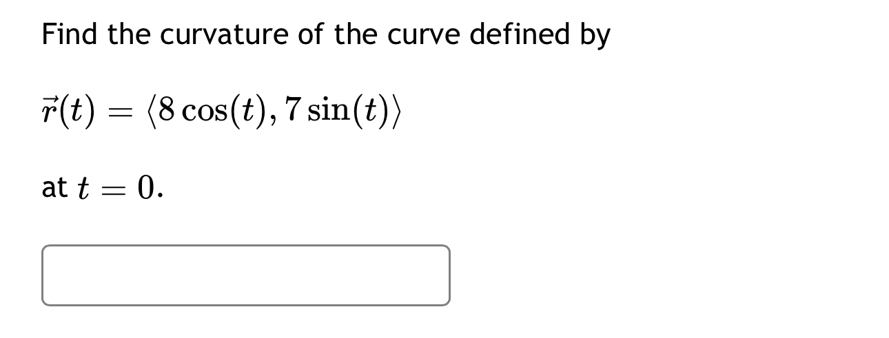 Find the curvature of the curve defined by vec (