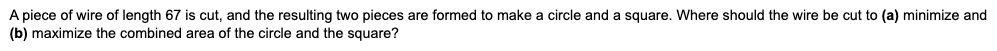 A piece of wire of length 6 6 is cut, and the