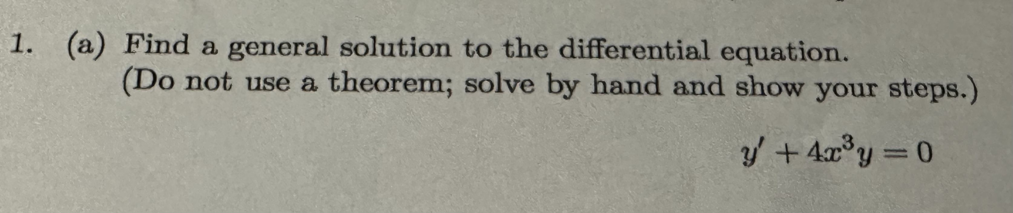 ( a ) Find a general solution to the differential
