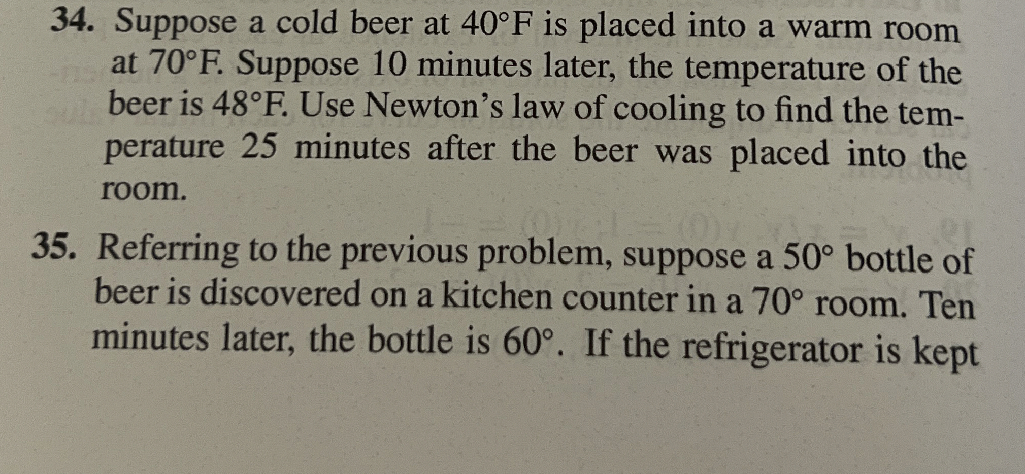 Suppose a cold beer at 4 0 F is placed into a