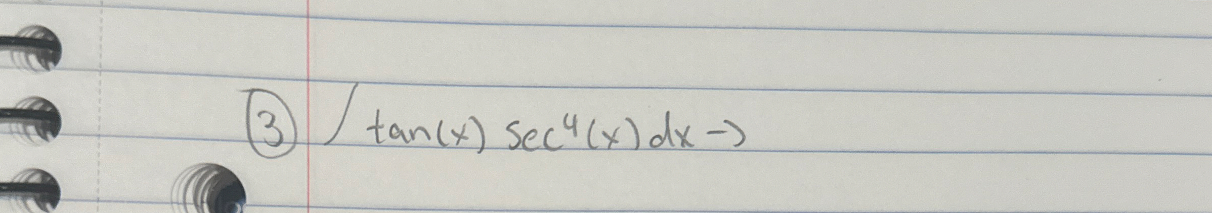 ( 3 ) t a n ( x ) s e c 4 ( x ) d x