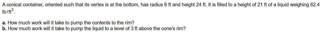 A conical container, oriented such that its