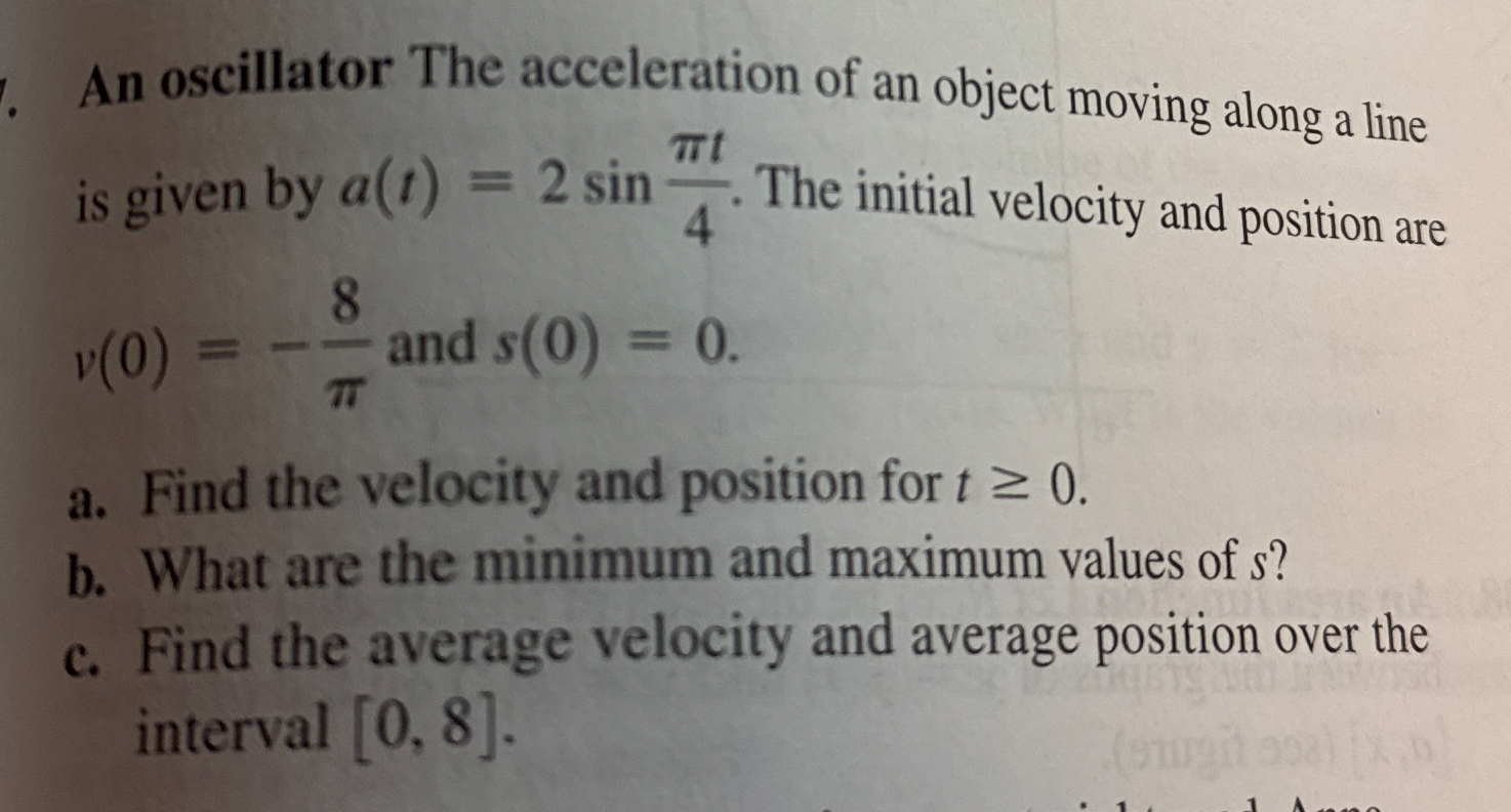 An oscillator The acceleration of an object