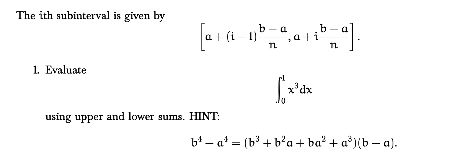 The i th subinterval is given by [ a + ( i - 1 )