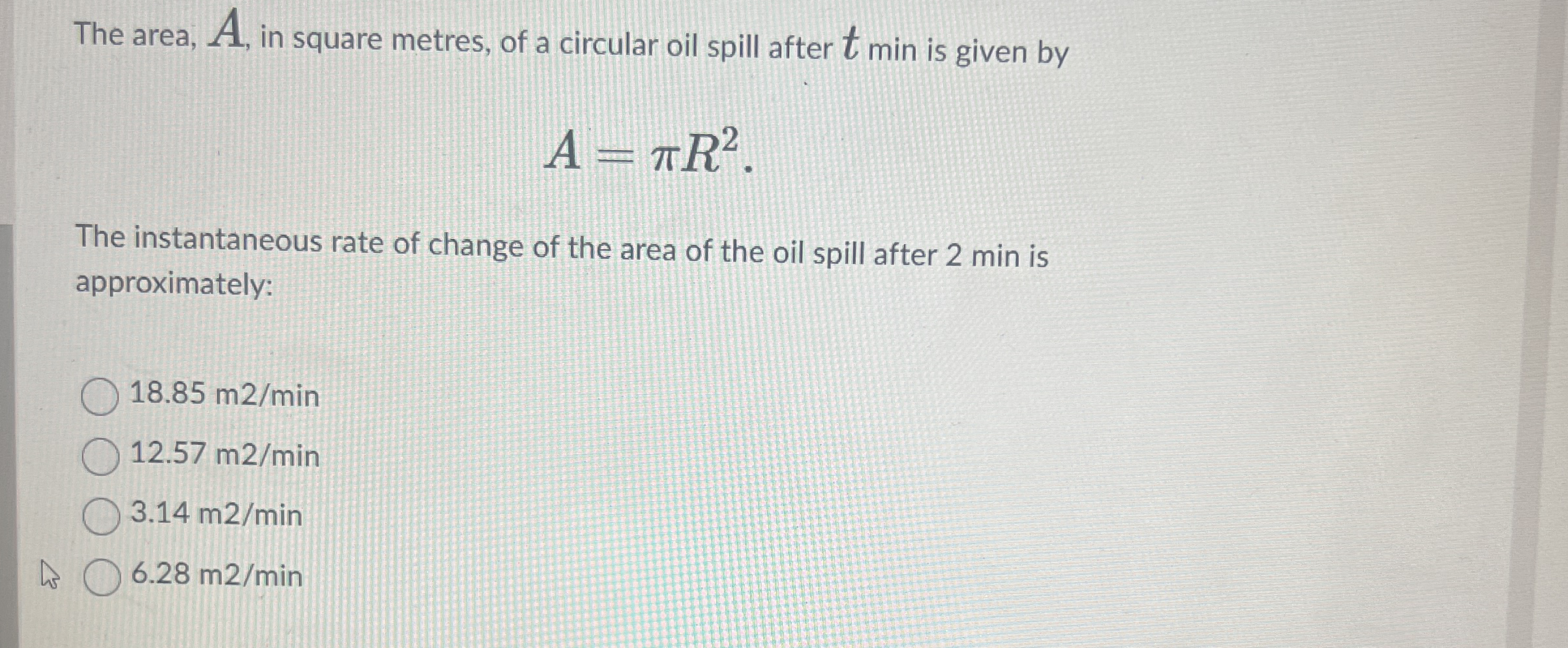 The area, A , in square metres, of a circular oil
